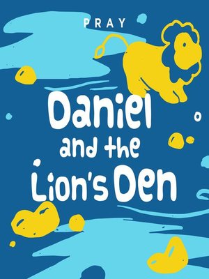 cover image of Daniel and the Lion's Den